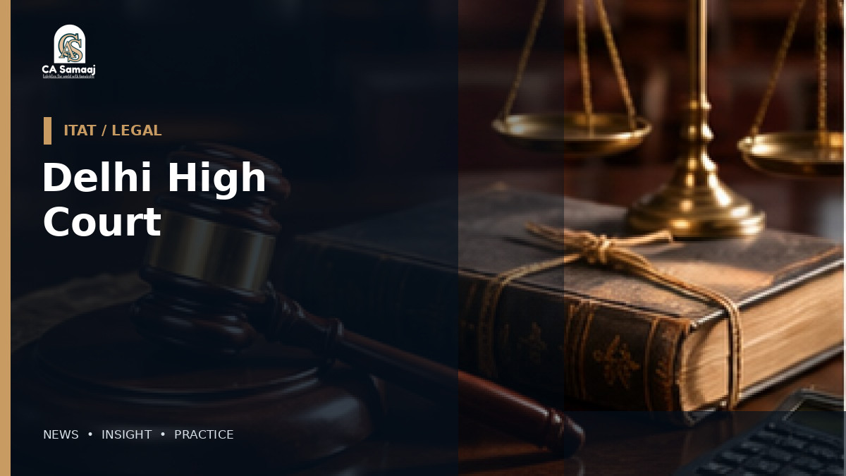 Delhi High Court: Section 122(1) Penalty Question Left Open