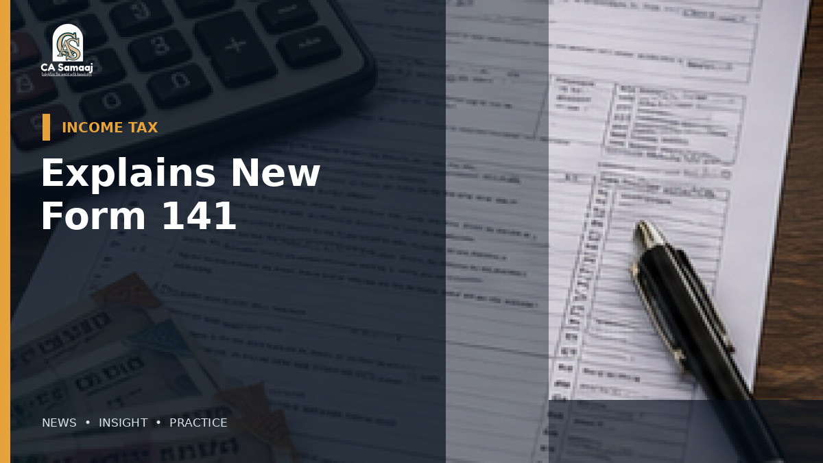 Explains New Form 141