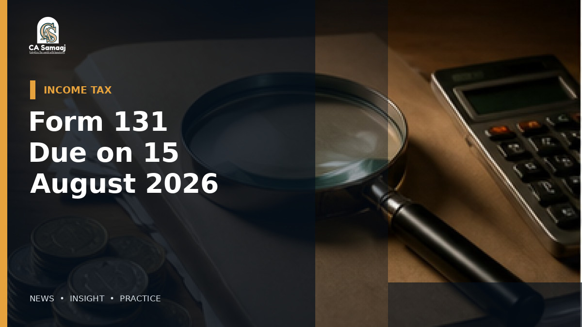Form 131 Due on 15 August 2026: Q1 Non-Salary TDS Certificate Checklist for Deductors
