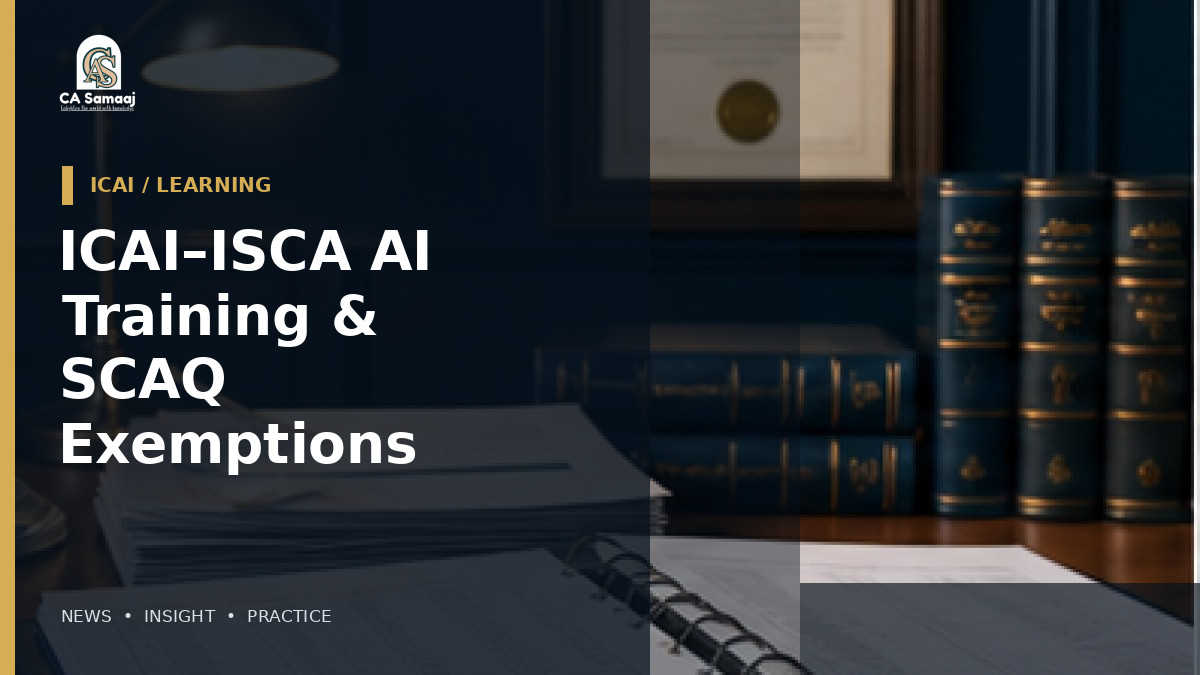 ICAI–ISCA AI Training & SCAQ Exemptions