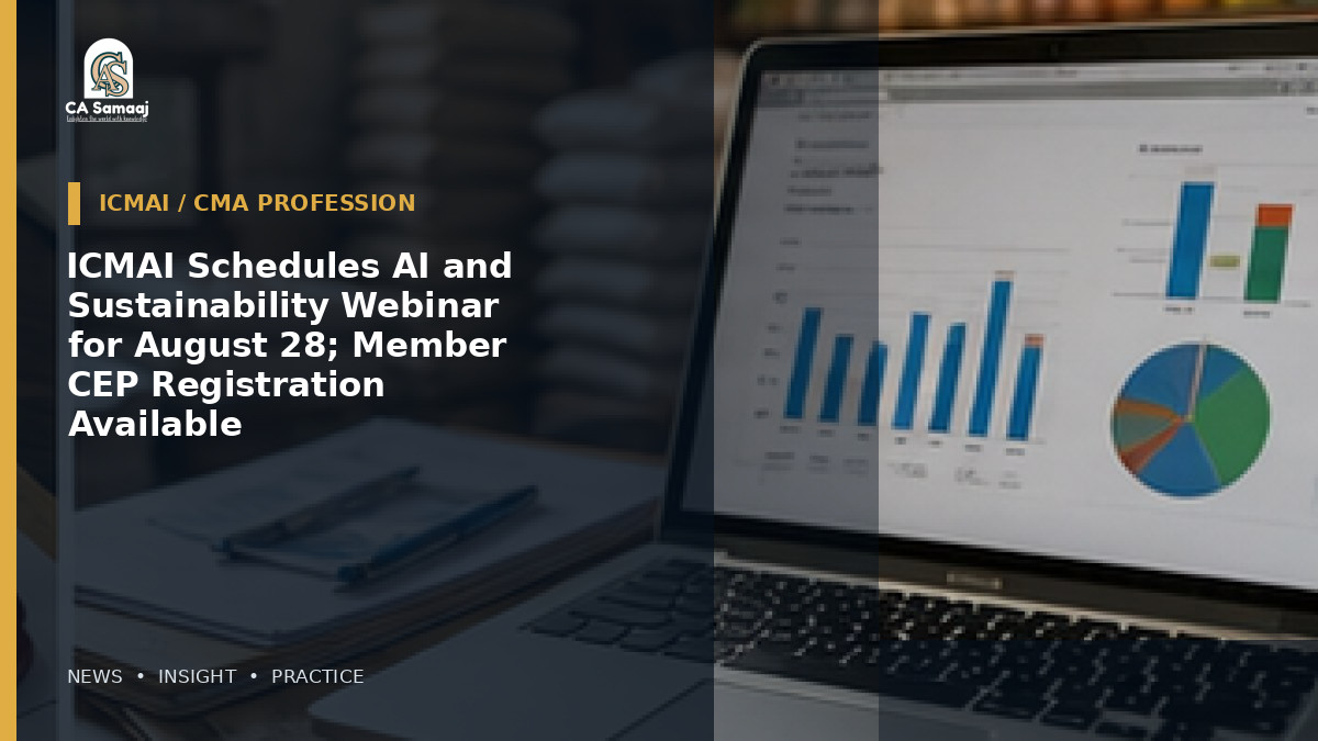 ICMAI Schedules AI and Sustainability Webinar for August 28; Member CEP Registration Available