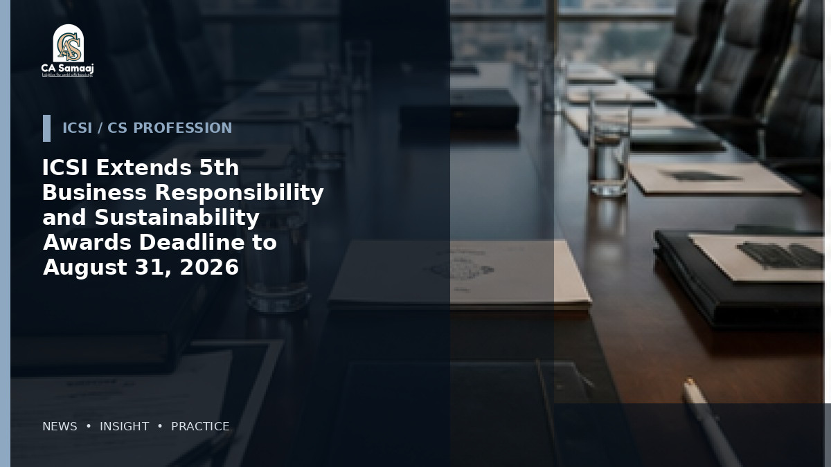 ICSI Extends 5th Business Responsibility and Sustainability Awards Deadline to August 31, 2026