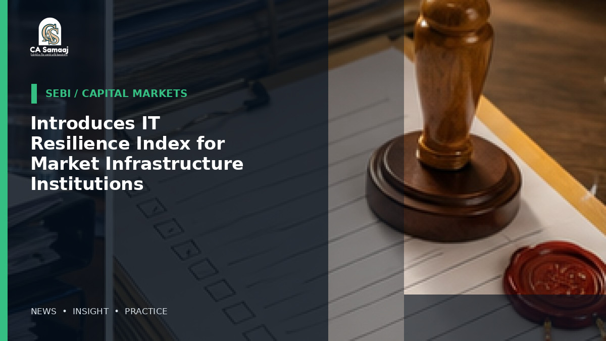 Introduces IT Resilience Index for Market Infrastructure Institutions