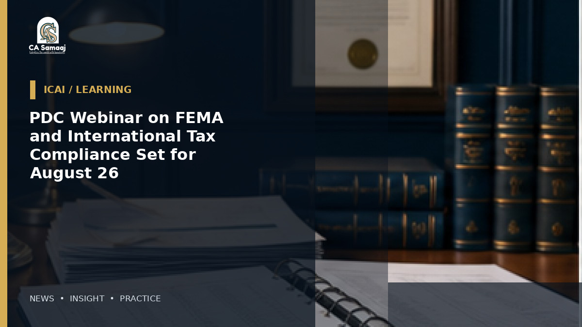 PDC Webinar on FEMA and International Tax Compliance Set for August 26
