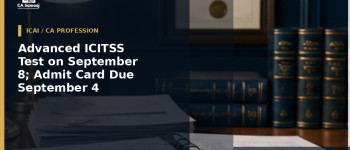 Advanced ICITSS Test on September 8; Admit Card Due September 4