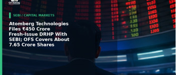 Atomberg Technologies Files ₹450 Crore Fresh-Issue DRHP With SEBI; OFS Covers About 7.65 Crore Shares