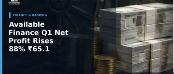 Available Finance Q1 Net Profit Rises 88% to ₹65.1 Lakh