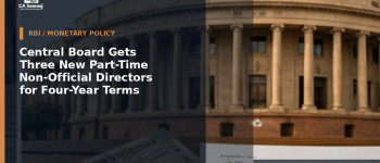 Central Board Gets Three New Part-Time Non-Official Directors for Four-Year Terms