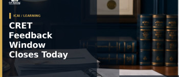 CRET Feedback Window Closes Today