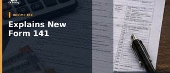 Explains New Form 141