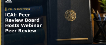ICAI: Peer Review Board Hosts Webinar on Peer Review and Ethical Standards Today; 2 Unstructured CPE Hours Listed