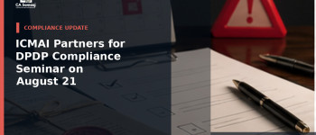 ICMAI Partners for DPDP Compliance Seminar on August 21