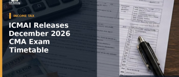 ICMAI Releases December 2026 CMA Exam Timetable
