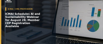 ICMAI Schedules AI and Sustainability Webinar for August 28; Member CEP Registration Available