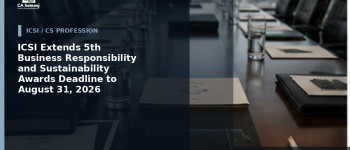 ICSI Extends 5th Business Responsibility and Sustainability Awards Deadline to August 31, 2026