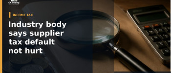 Industry body says supplier tax default should not hurt genuine businesses