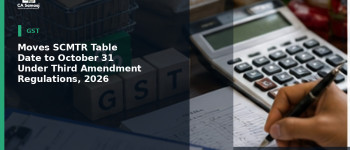 Moves SCMTR Table Date to October 31 Under Third Amendment Regulations, 2026