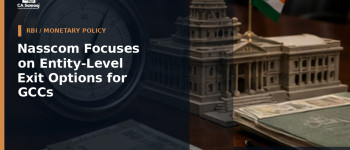 Nasscom Focuses on Entity-Level Exit Options for GCCs