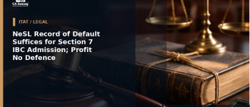 NeSL Record of Default Suffices for Section 7 IBC Admission; Profit No Defence
