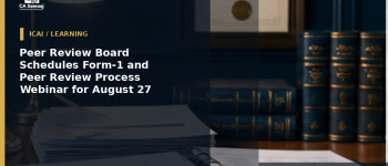 Peer Review Board Schedules Form-1 and Peer Review Process Webinar for August 27
