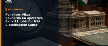 Penalises Vikas Souharda Co-operative Bank ₹1 Lakh for NPA Classification Lapse
