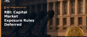 RBI: Capital Market Exposure Rules Deferred