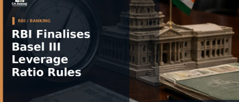 RBI Finalises Basel III Leverage Ratio Rules