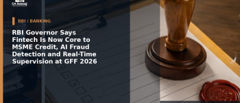 RBI Governor Says Fintech Is Now Core to MSME Credit, AI Fraud Detection and Real-Time Supervision at GFF 2026
