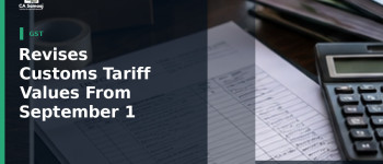 Revises Customs Tariff Values From September 1