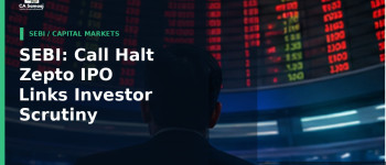 SEBI: Call to Halt Zepto IPO Links Investor Scrutiny to Dark-Pattern and ED Concerns