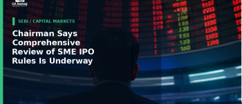 SEBI: Chairman Says Comprehensive Review of SME IPO Rules Is Underway