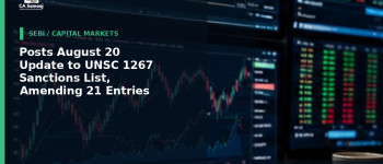 SEBI: Posts August 20 Update to UNSC 1267 Sanctions List, Amending 21 Entries