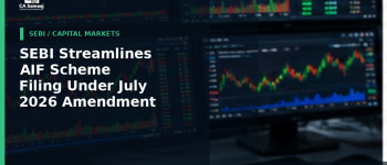 SEBI Streamlines AIF Scheme Filing Under July 2026 Amendment