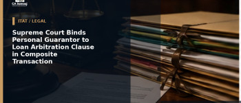 Supreme Court Binds Personal Guarantor to Loan Arbitration Clause in Composite Transaction