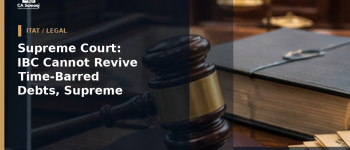 Supreme Court: IBC Cannot Revive Time-Barred Debts, Supreme Court Rules