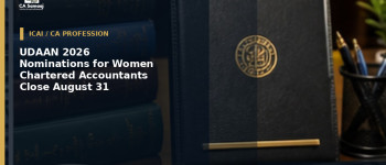 UDAAN 2026 Nominations for Women Chartered Accountants Close August 31